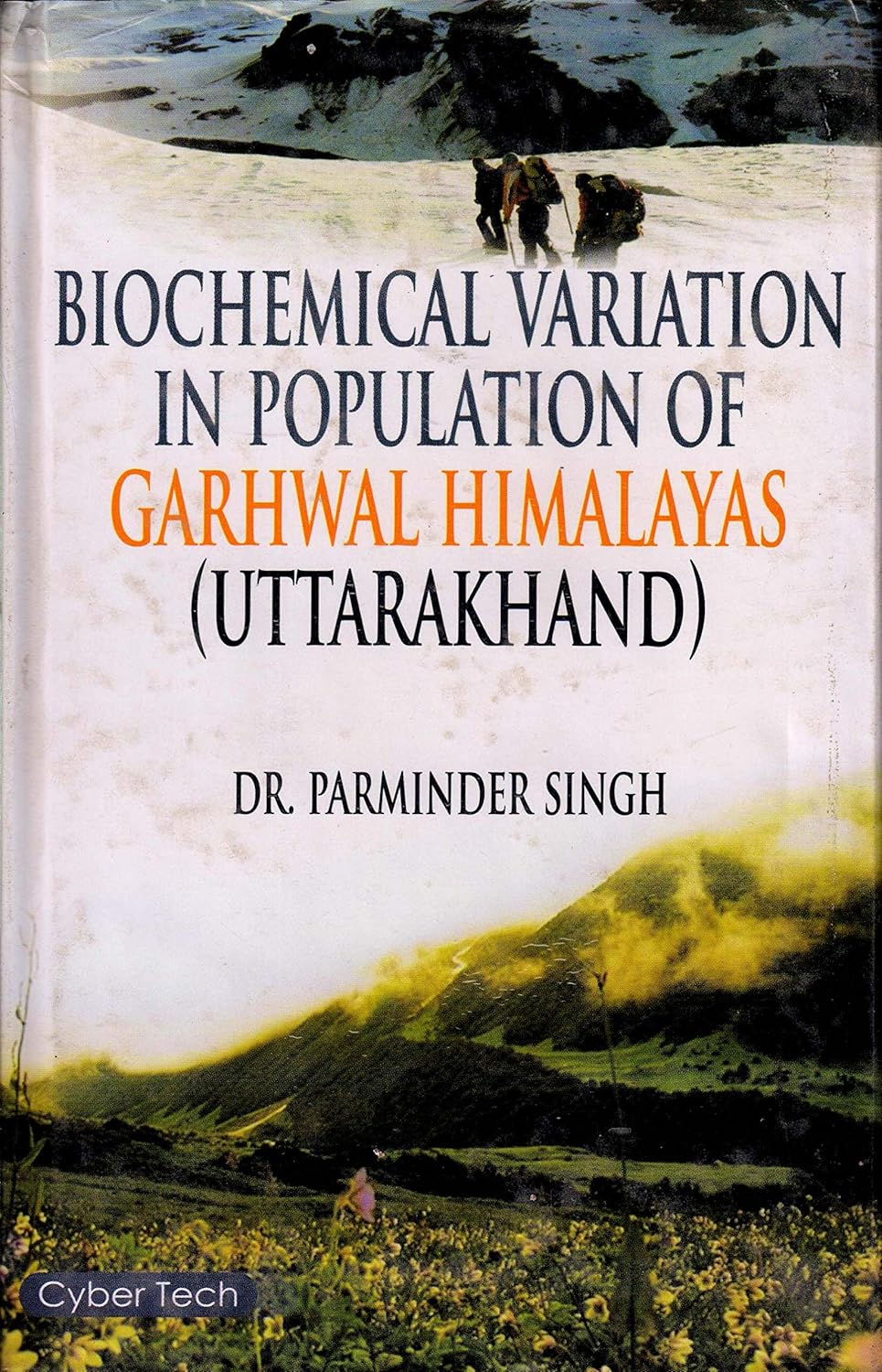 Biochemical Variation in Population of Garhwal Himalayas Uttarakhand