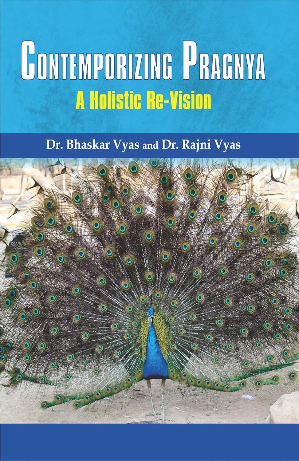Contemporizing Pragnya: A Holistic Re Vision
