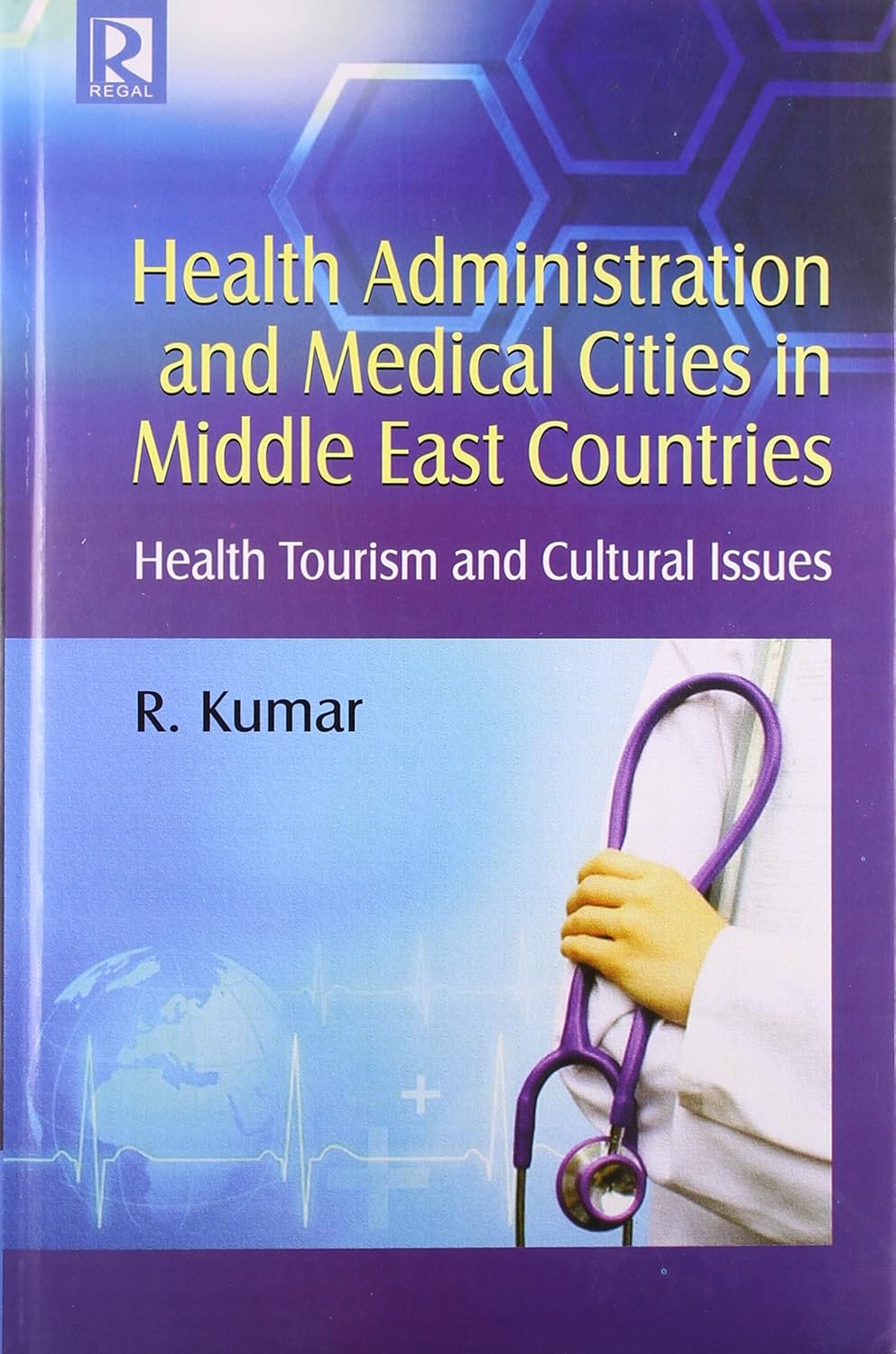 Health Administration and Medical Cities in Middle East Countries