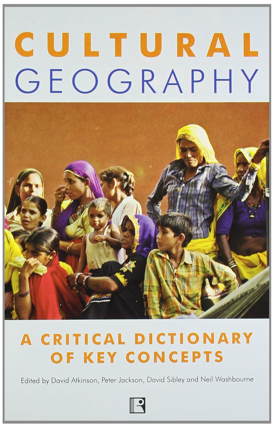Cultural Geography: A Critical Dictionary of Key Concepts -Hardcover