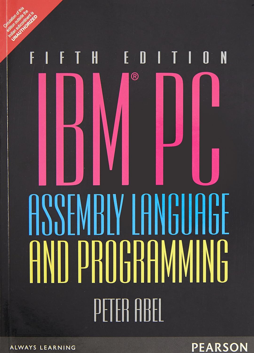 IBM PC ASSEMBLY LANGUAGE AND PROGRAMMING, 5TH EDN