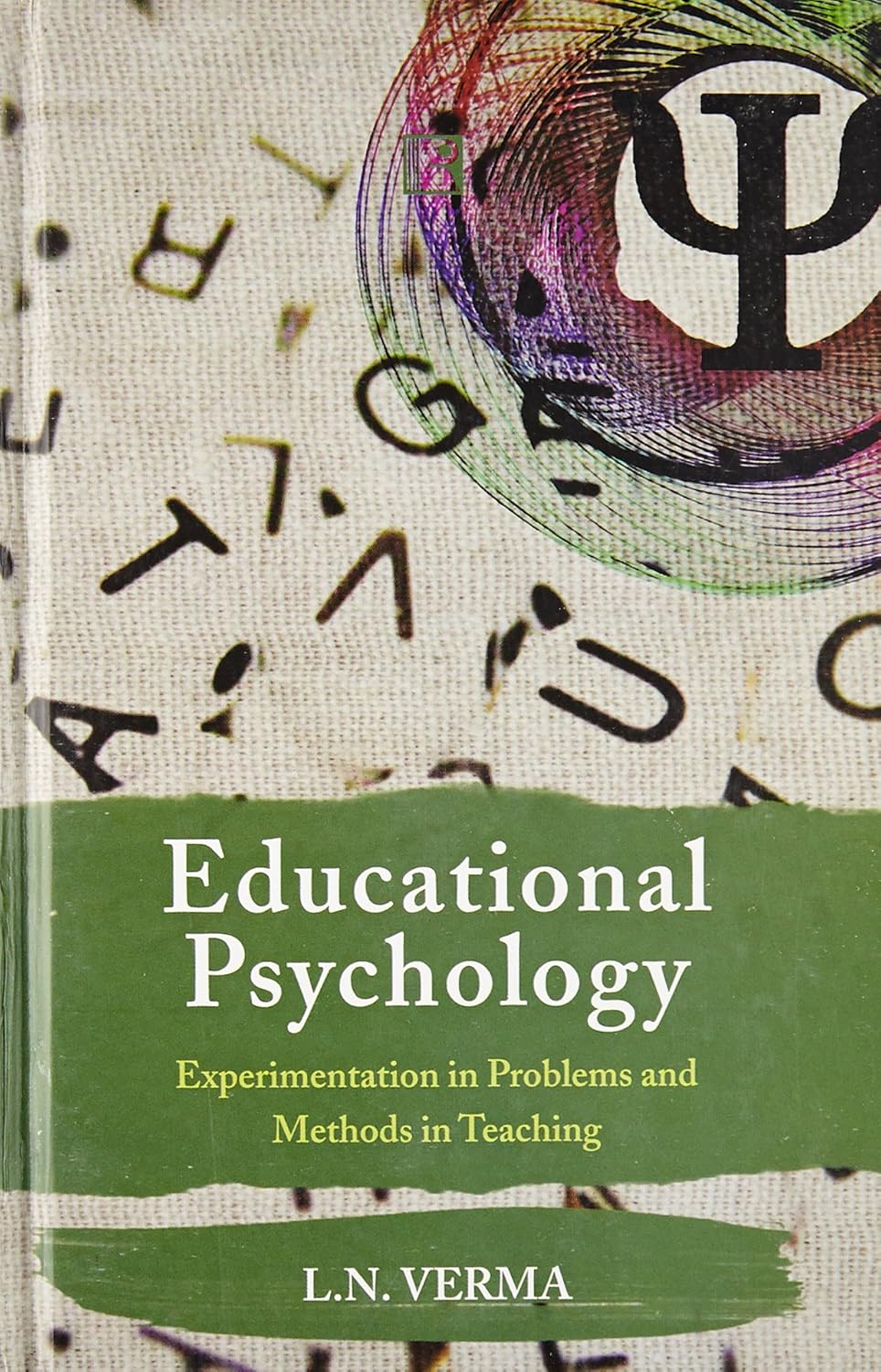 Educational Psychology: Experimentation in Problems and Methods in Teaching -Hardcover