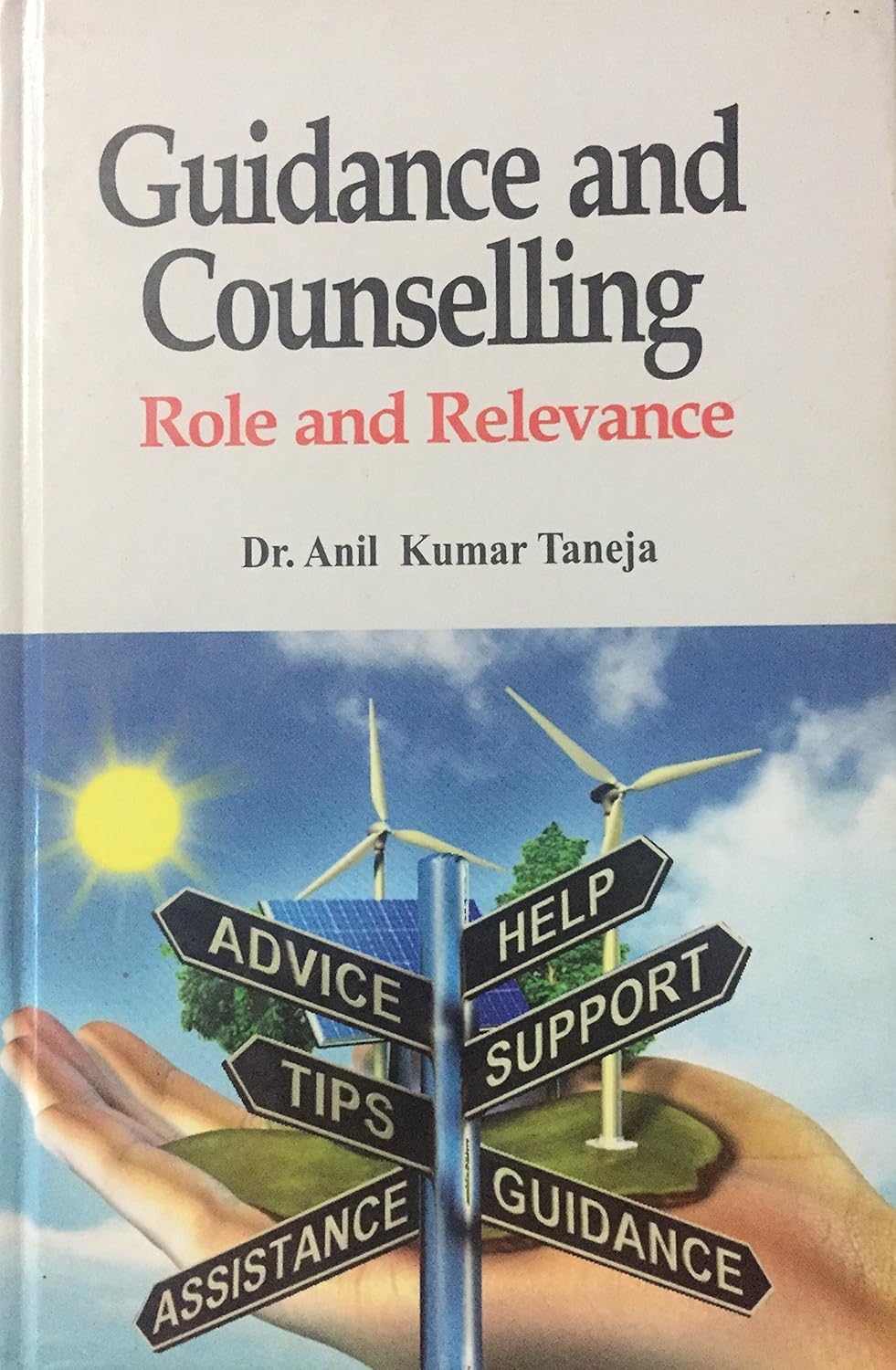 Guidance and Counselling: Role and Relevance