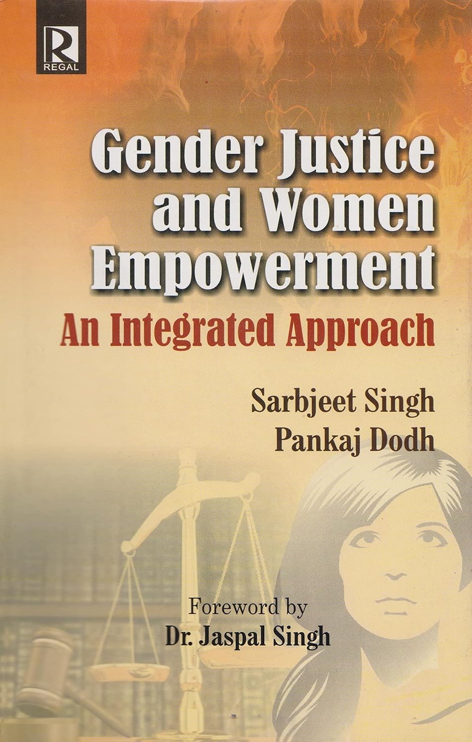 Gender Justice and Women Empowerment: An Integrated Approach