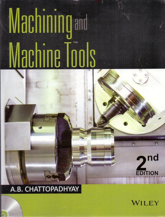 Machining and Machine Tools, 2ed