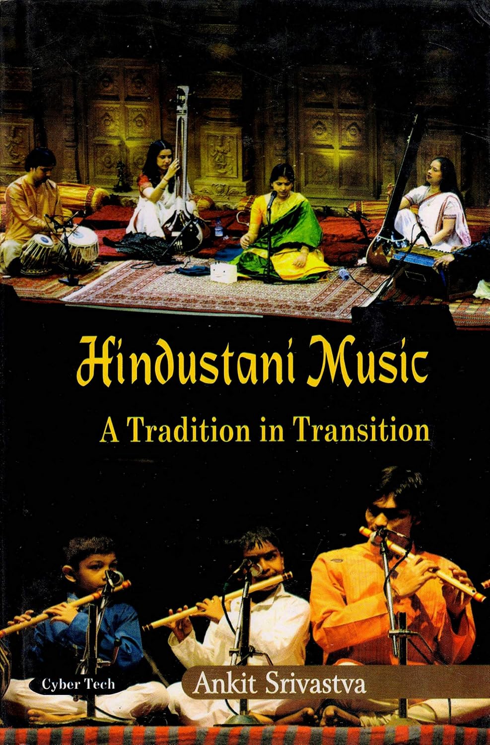 Hindustani Music A Tradtion in Transition