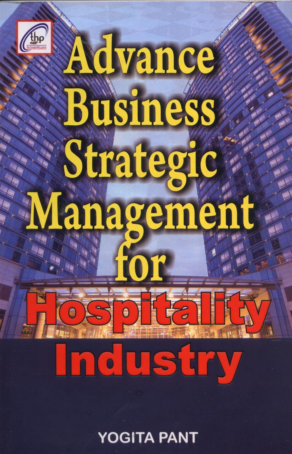 Advance Business Strategic Management for Hospitality Industry