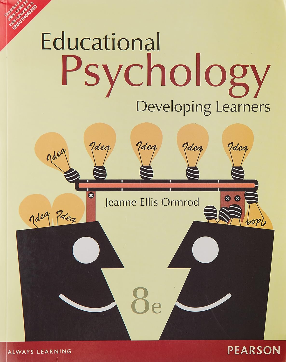 EDUCATIONAL PSYCHOLOGY : DEVELOPING LEARNERS, 8TH EDN