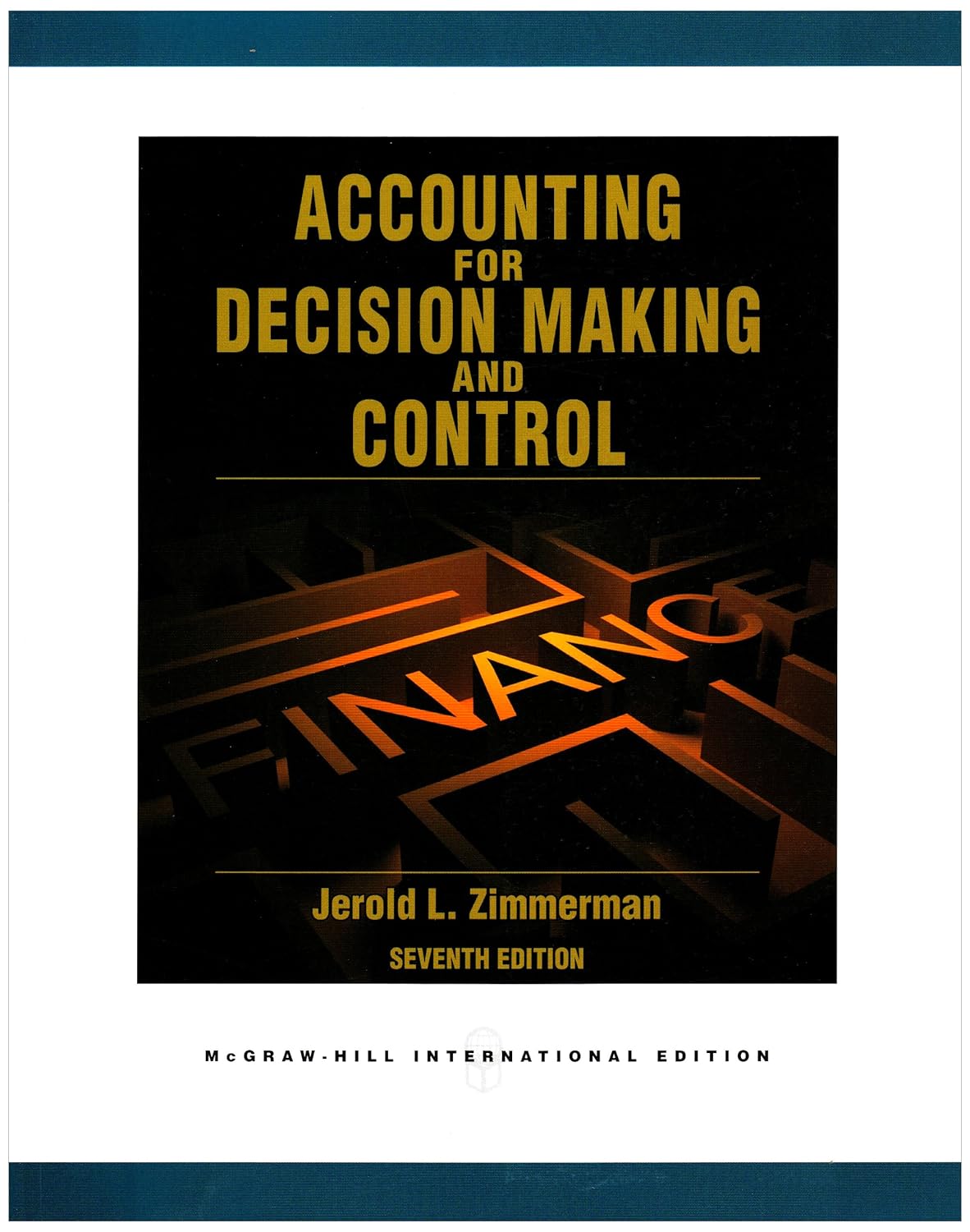 ACCOUNTING FOR DECISION MAKING AND CONTROL 7ED (IE) (Paperback 2010)