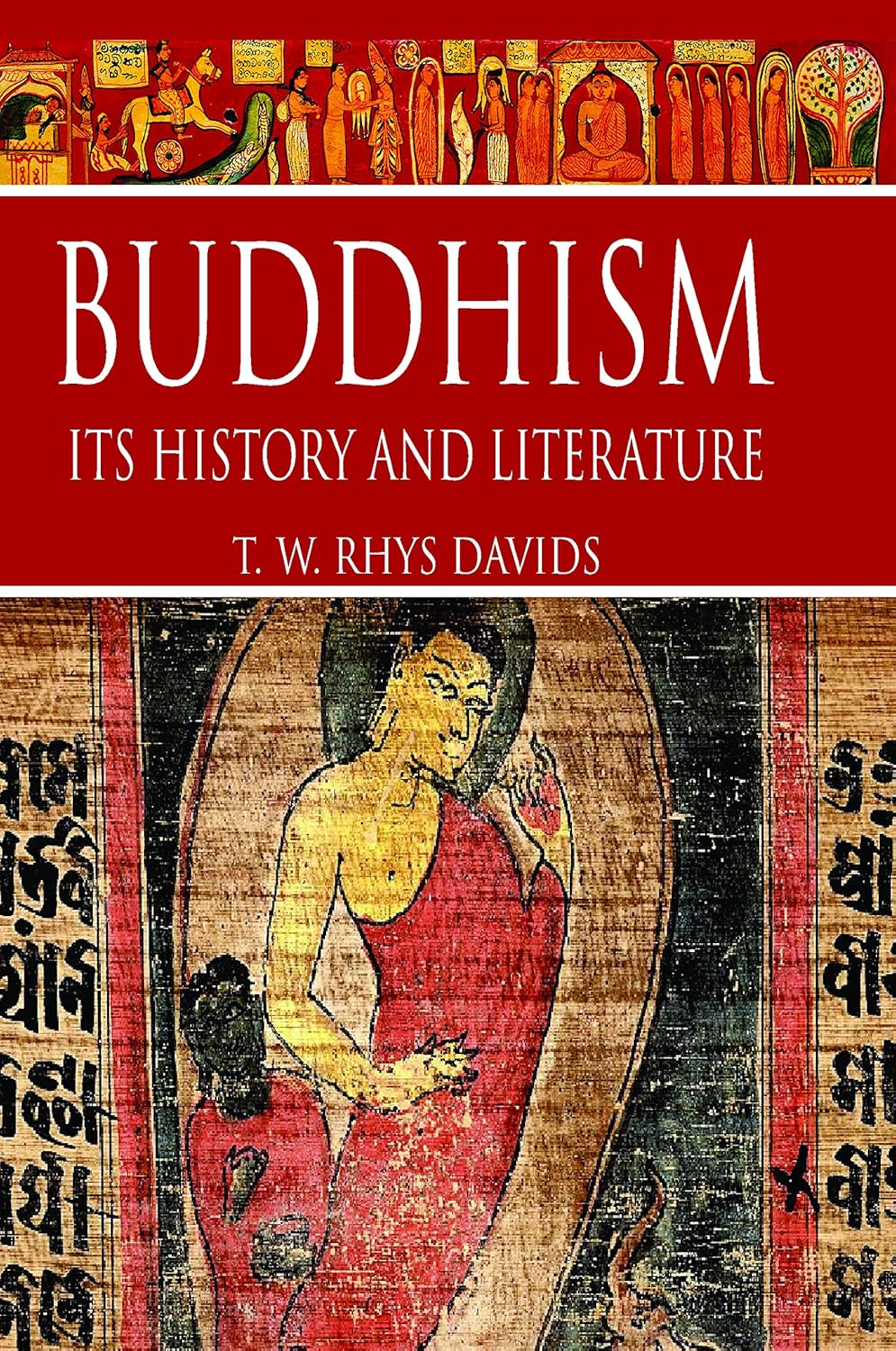 Buddhism: Its History and Literature