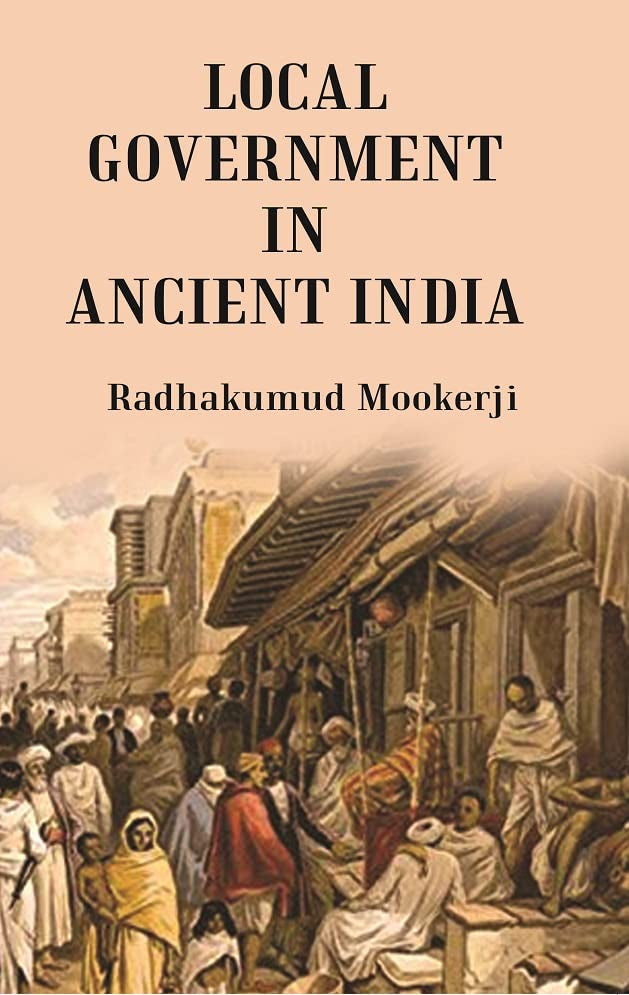 Local Government In Ancient India  - Paperback
