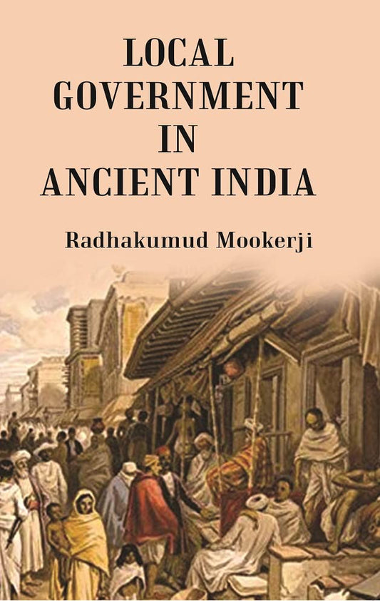 Local Government In Ancient India  - Paperback