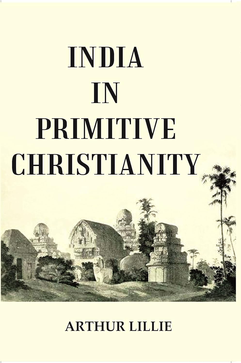 India in Primitive Christianity - Hardcover