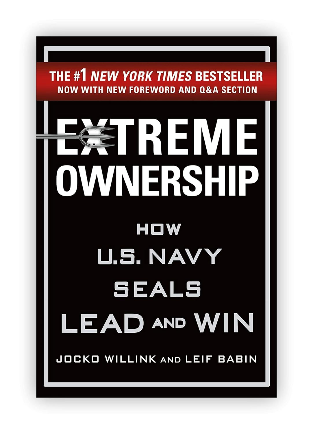 By Jocko Willink Extreme Ownership: How U.S. Navy SEALs Lead and Win - Paperback