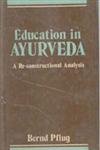 Education in Ayurveda: a Re-Constructional Analysis