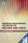 Healthcare Communications and Services for Mother and Child - Hardcover