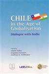 Chile in the Age of Globalisation: Dialogue with India   - Hardcover