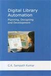 Digital Library Automation: Planning Designing and Development