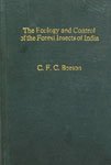 Ecology and Control of the Forest Insects of India and the Neighbouring Countries