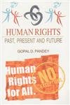 Human Rights Past Present and Future   - Hardcover