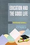 Education and the Good Life  - Hardcover