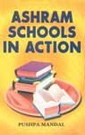 Ashram Schools in Action