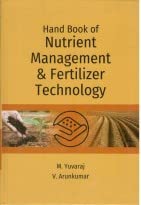 Handbook of Nutrient Management and Fertilizer Technology