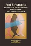Fish and Fisheries of Himalayan and Tarai Region of West Bengal With Ornamental Touch