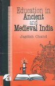 EDUCATION IN ANCIENT AND MEDIEVAL INDIA