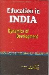 EDUCATION IN INDIA:DYNAMICS OF DEVELOPMENT: 2nd Impression