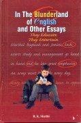 In the Blunderland of English and Other Essays: Their Educate They Entertain