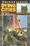 Dying Cities Surviving the Urban Jungle  - Hardcover