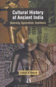 Cultural History of Ancient India: Diversity Synceretism Synthesis -Hardcover