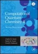 COMPUTATIONAL QUANTUM CHEMISTRY II
