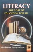 Literacy: The Core of Education for All