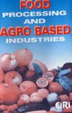 Food Processing & Agro Based Industries (2nd Ed)