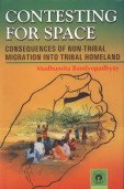 Contesting for Space: Consequences of Non-Tribal Migration into Tribal Homeland