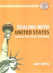 Dealing with United States - A Proactive Policy for India