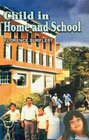 Child in Home and School