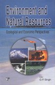 Environment and Natural Resources: Ecological and Economic Perspectives