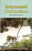 Environmental Pollution: An Overview