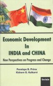Economic Development in India and China: New Perspectives on Progress and Change