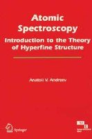 ATOMIC SPECTROSCOPY: INTRODUCTION TO THE THEORY OF HYPERFINE STRUCTURE