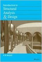 INTRODUCTION TO STRUCTURAL ANALYSIS AND DESIGN