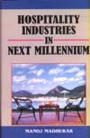 Hospitality Industries in Next Millenium