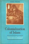 COLONIALIZATION OF ISLAM: DISSOLUTION OF TRADITIONAL INSTITUTIONS IN PAKISTAN