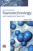 CORE CONCEPT OF NANOTECHNOLOGY WITH APPLICATION SPECTRUM