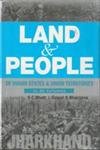 Land and People of Indian States & Union Territories (Jharkhand)  VOL. 12 - Hardcover
