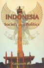 INDONESIA: SOCIETY AND POLITICS