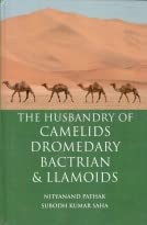 Husbandry of Camelids Dromedary Bactrian and Llamoids